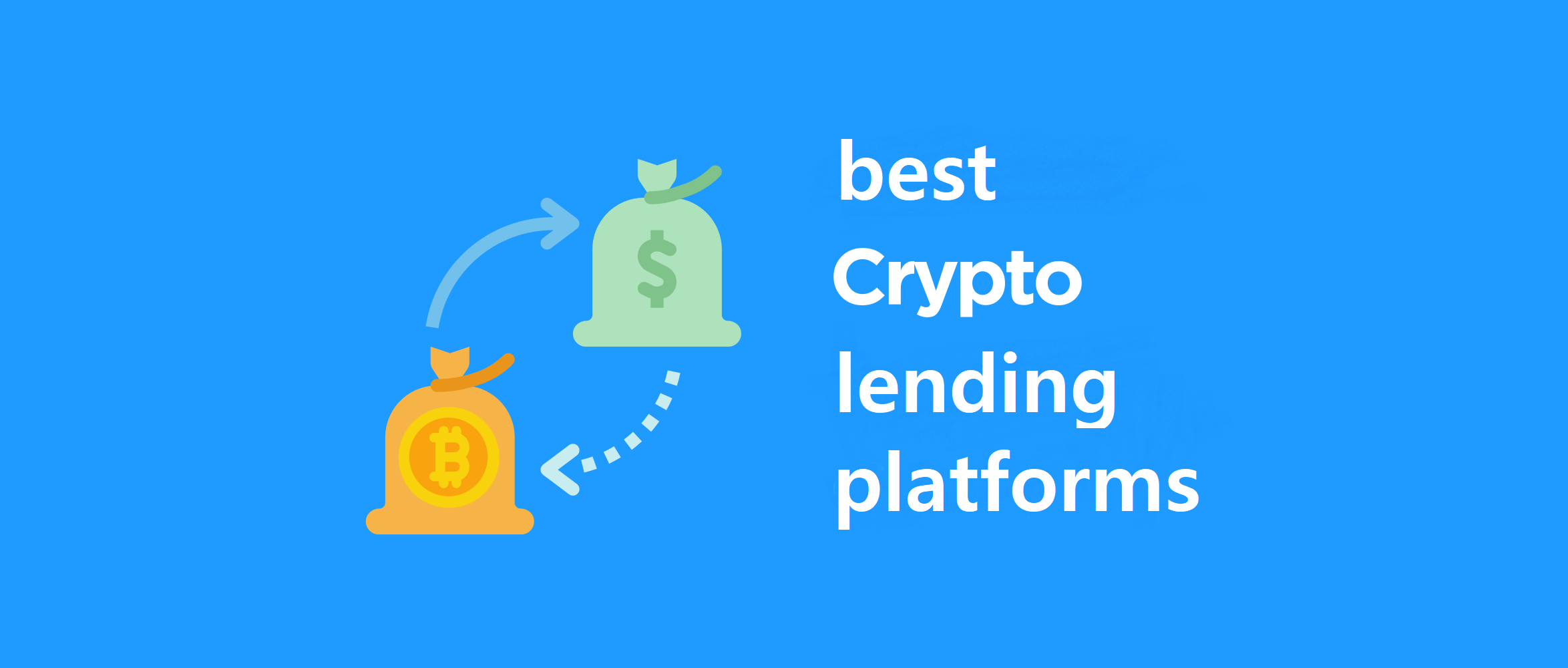 10 Best Crypto Lending Platforms with Best Interest Rates